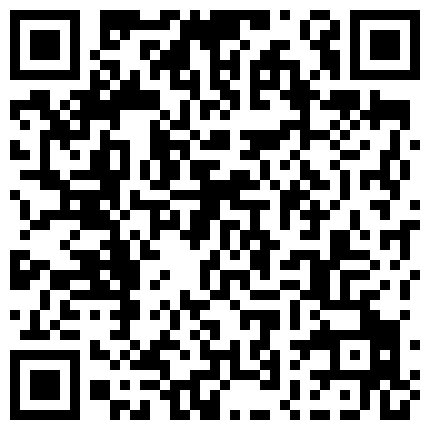 富家公子私人公寓约会某传媒广告公司平面模特长得漂亮气质佳落地窗前搞床上肏到沙发上各种干很猛的二维码