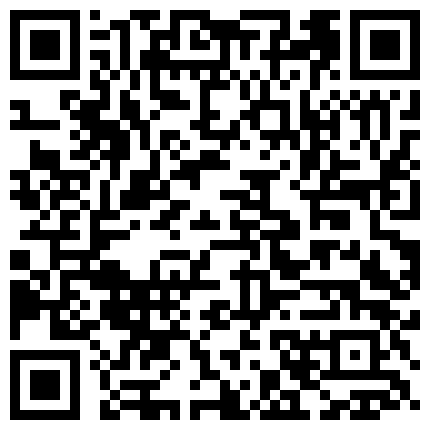 表弟到广东打工。弟媳妇独守空房性饥渴勾引我到她家里在沙发上偷情大屌插她嫩穴流了好多水好多精的二维码