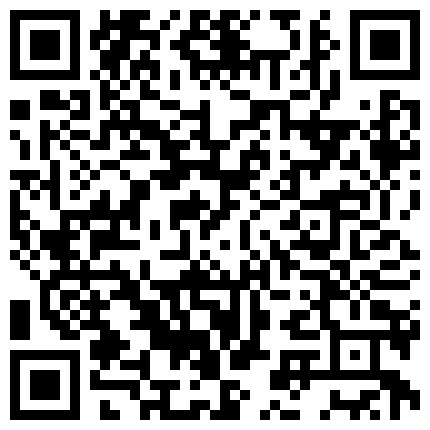 91王老板桑拿会所现场选妃花了2000多大洋挑2个不同价位的小姐玩双飞价高的妹子是豪乳身材好对白搞笑1080P原版的二维码