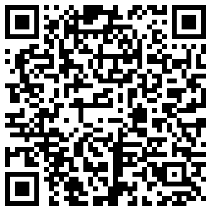 高颜上流一线城市撸铁健美小姐姐与私教啪啪3P自拍流出绝绝的反差婊潮流BGM精彩剪辑非常哇塞的二维码