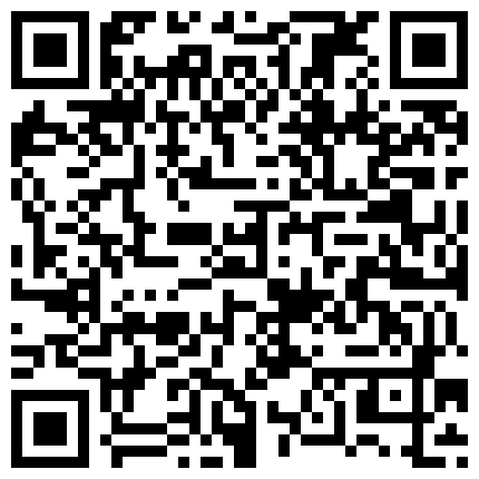 17 AI高清2K修复2021.5.18，91王哥，超清4K设备，新晋实力探花，2800网约极品，漂亮苗条小姐姐，肤白美乳的二维码