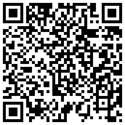 高颜值网红脸美女主播身材苗条第八部 性感情趣装脱光浴室洗澡自慰 性感翘臀很是诱惑不要错过的二维码