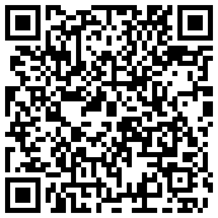 国産AV剧情-记者小哥街头探访搭讪漂亮素人小姐姐去开房爆射满满壹脸的精液的二维码