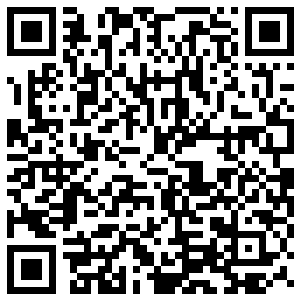 颜值不错逼逼毛非常浓密短发少妇 晚上和炮友车上秀跳蛋自慰出水再口交 呻吟诱惑不要错过的二维码