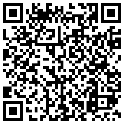 六月天空@69.4.228.121@n0389高清晰HD无马 最新东京热 热流精液作法直接指导的二维码