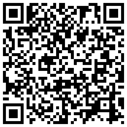 【7月精选】贵在真实家庭摄像头破解偸拍集22部 民居夫妻私密生活大揭密 各种啪啪啪的二维码