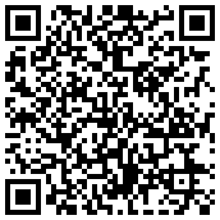 重磅泄密哈尔滨骚货贱狗抖音博主刘玥含偷情约炮自慰勾引主管视频流出的二维码
