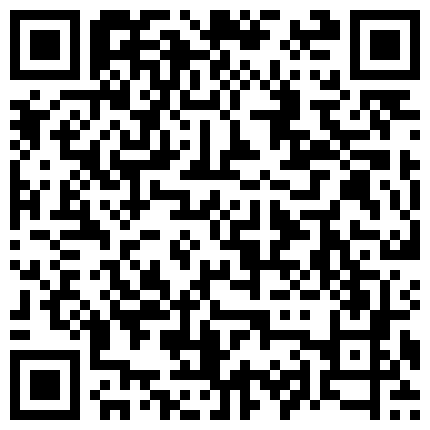 苗条长腿小骚货口技非凡扣穴喷水 浴室深喉跪舔 撕裂肉丝 疯狂顶肏 骚逼浪穴高清的二维码