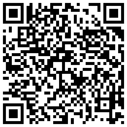 约炮达人〖人送外号陈冠希〗回归激情大战性感纹身美臀舞蹈老师 胯下跪舔 感情不错可以无套随便操 爆射一身的二维码