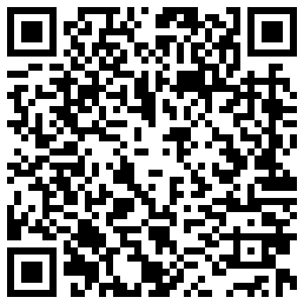 纹身哥洗头房挑了一个刚来的漂亮妹子 吃个快餐各种姿势操爽歪歪的二维码