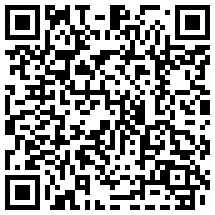 859865.xyz 颜值不错苗条少妇双人啪啪 互舔各种姿势1小时猛干从下往上视角 很是诱惑不要错过的二维码