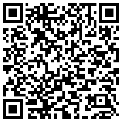 2024年10月麻豆BT最新域名 553983.xyz 贵在真实！流鼻血推荐【真实表姐弟乱伦一个月记录】表姐职业是秘书，穿了职业OL黑丝，简直要了老表弟的小命，趁她喝醉 把她操哭的二维码