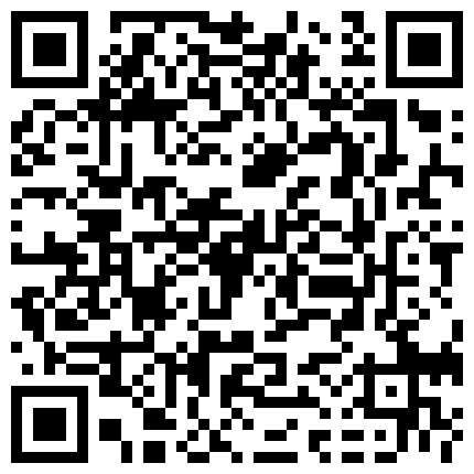 882985.xyz “不是哥哥是老公你坏蛋我不要”听了J8就能硬的哭腔呻吟声经常健身的嗲妹子被各种肏亮点是叫声对白刺激淫荡的二维码