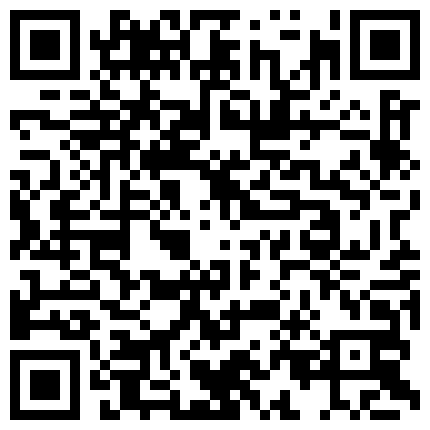 【网曝门事件】大三小情侣宾馆开房激情啪啪视频手机丢失不慎流出 后入猛操 跪舔裹射 完美露脸 高清1080P版的二维码