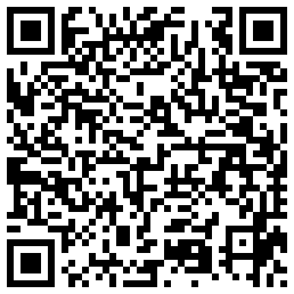 年轻小骚妹镜头前的展示，全程露脸听狼友指挥玩跳弹自慰骚逼呻吟，床上床下各种姿势蹂躏骚逼特写表情丰富的二维码