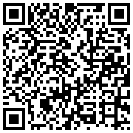 喜欢健身又不爱带胸罩的清纯美女被刚认识的健身教练酒店各种动作操了30多分钟还不射,美女受不了不干了!的二维码