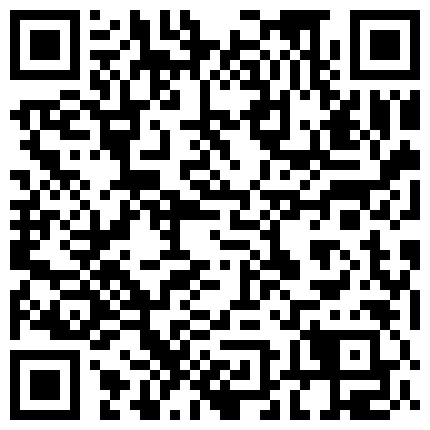 超级清纯的乖乖女 虽然是平胸 但是身材爆好 自慰叫床骚气十足 厚厚的阴唇可见性欲有多强啊 有待土豪开发啦的二维码