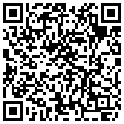 约操身材超棒长腿野模 先肉丝船袜足交 玩完灰丝一顿爆操 受不了求快点射 高清1080P无水印完整版的二维码