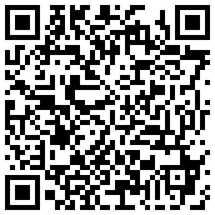 “好多淫水哦宝贝我高潮喷东西你帮我舔干净”对白超淫荡桑拿会所玩小姐碰到个外表清纯超会调情的漂亮妹子的二维码