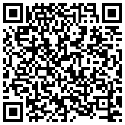 約 的 時 尚 氣 質 淑 女 高 跟 情 趣 好 身 材 風 騷 誘 人 極 品 口 活 從 床 下 玩 到 床 上 各 種 姿 勢 玩 一 遍 呻 吟 給 力 享 受 高 潮的二维码