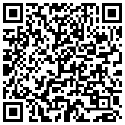 摄像头监控直播黑衣眼镜少妇的老公BB舔的很买了服务是真到位的二维码