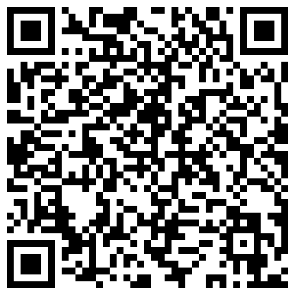 商务宾馆拍非常有意思的情侣开房造爱躺床上你侬我侬缠绵妹子奶子又白又大扒光舔逼还告诉怎么弄爽清晰对白精彩的二维码