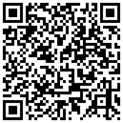 599989.xyz 禽兽啊 ️小叔强上嫂子，厨房激战一番强行带到房间继续激战~对话非常搞笑，演的很逼真 ️一直在激烈反抗！5V的二维码