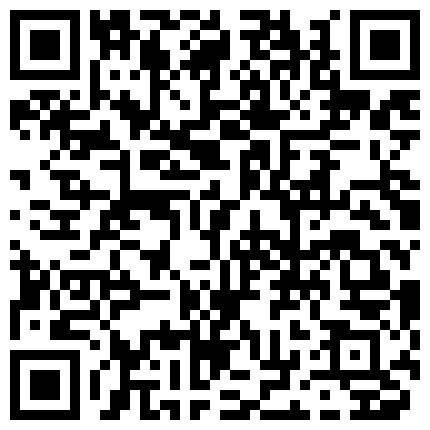卫生间的激情小两口啪啪，阴毛没几根的粉嫩馒头穴，整整4个小时就没断过鸡巴，真的不行就来假的，骚气爆棚了的二维码