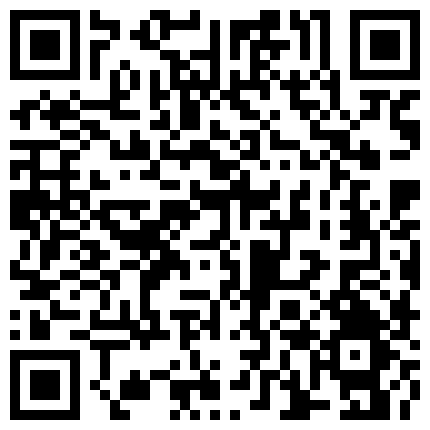 无良房东廉价出租房暗装全景针孔摄像头偸拍小情侣激情爱爱的二维码