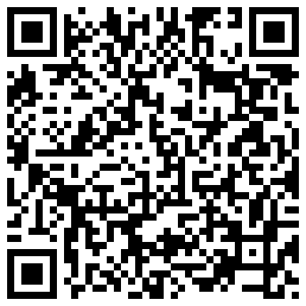 339966.xyz 身临其境 非常会舔的露脸短发眼镜骚妹 滋遛滋遛裹的很带劲抗不住几分钟就得交货4K画质的二维码