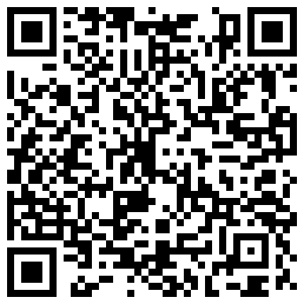 微 博 紅 人 大 奶 子 美 少 女 隔 壁 小 姐 姐 吖 私 人 訂 制 淫 語 自 述 水 晶 棒 自 慰 搗 出 來 好 多 白 漿 撸 點 很 高 對 白 淫 蕩的二维码