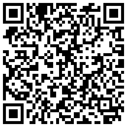 【7月精选】贵在真实家庭摄像头破解偸拍集22部 民居夫妻私密生活大揭密 各种啪啪啪的二维码