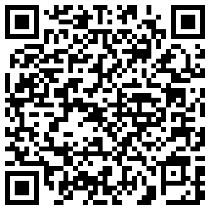 【360】12月份天狼台超级稀缺-年轻情侣干完一炮裸体打闹嘻戏，阴毛浓密抠穴摸奶搂搂抱抱的二维码