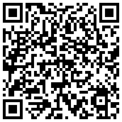 有点厉害，很会玩的一对情侣家里沙发操逼，学校宿舍操逼，外面走廊都是男生的声音的二维码