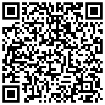 【淫民的名义】老嫖虫村长浴所玩操人称小欧阳娜娜的漂亮女技师 开朗活泼 一顿猛操泄精好满足的二维码