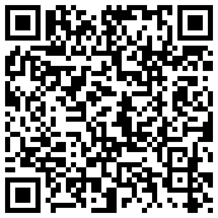 气质少妇带个眼镜看着很纯没想到这么骚，露脸舔几把可以玩深喉骚逼连根毛都没有，激情抽插浪叫不断，射的哪里都是的二维码