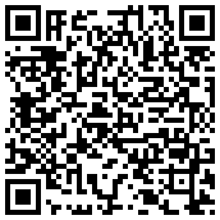 360水滴偷拍泄密150G我本初高中系列,我本初艺校系列第一季80G,第二季104G,200G合集T先生原创视频系列全集www.aiufuli.top小咖秀2900部福利资源,指挥小学生128G系列西边的风国产幼女裸聊刘师媲美欣,爱呦呦资源初高中校园暴力我要出彩系列中学生爱爱厕所系列www.uu520.top的二维码