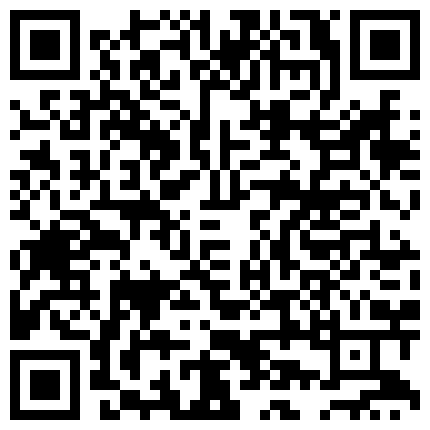 颜值不错胖妹子道具自慰秀 毛毛浓密跳蛋震动逼逼呻吟娇喘非常诱人的二维码