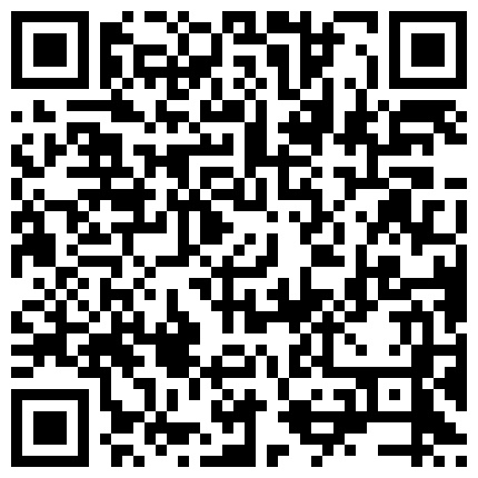 小哥现金支付2800元干了位穿着时尚气质的美少妇,据说是打牌输钱了没办法偷偷出来兼职的,会的多操起来过瘾.国语!的二维码