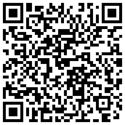 969998.xyz 情趣酒店偷拍情侣开房，床边就是浴缸，妹子长得很标致 是个大美女，沐浴完了就光抚摸调情 就是不干，把观众们给急死了的二维码