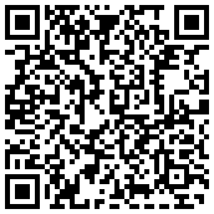 长相甜美短发新人美女主播第六部 身材苗条脱光全裸自慰扣逼秀BB微毛 很是诱惑不要错过的二维码