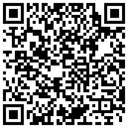 332299.xyz 黑客破解家庭网络摄像头偷窥生完小孩不久的小夫妻性欲强把小孩搁一边哭闹也不管自己忙着啪啪的二维码