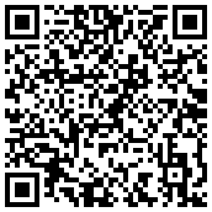 262922.xyz 约炮大神蛋叔撩到超嫩风骚小护士 清纯白衣天使其实骚得要命 主动跪舔淫叫不止 抱起来勐干娇喘大叫:我要死了 对白刺激 1080P原版的二维码