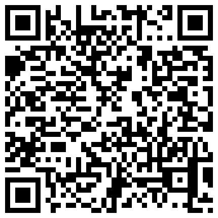 风骚小姐姐真会享受露脸镜头前的诱惑，大哥控制不住的摸奶子让大哥舔逼才给口交，大奶子主动上位干射的二维码