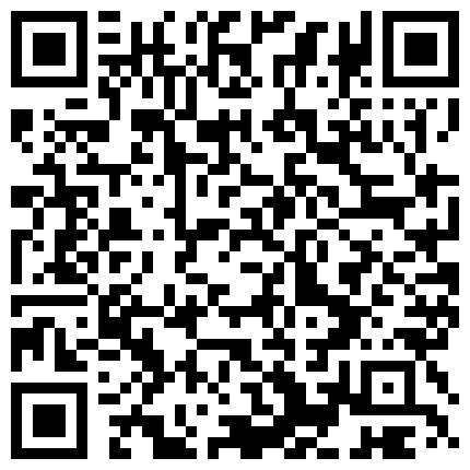对白有趣淫荡富商剧情演绎酒店点的大吊奶小姐丽丽竟然是认识人肉丝大长腿沙发一路干到浴缸在干到床上再到吊篮里的二维码