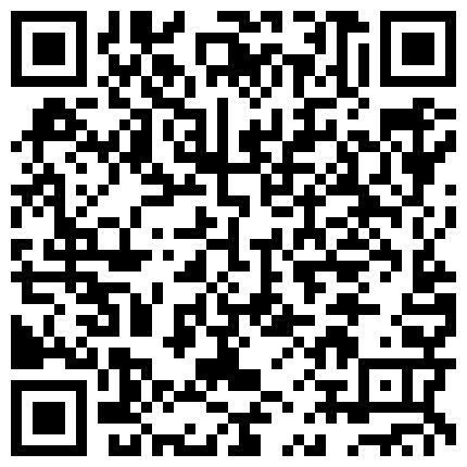 气质长发美眉偷腥情人洗完澡后疯狂草逼呻吟销魂露脸的二维码