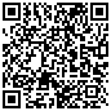 《全国探花》休息了几天铁牛哥还没恢复元气战斗只能让雀儿哥约啪长腿女神，这腿大美了的二维码