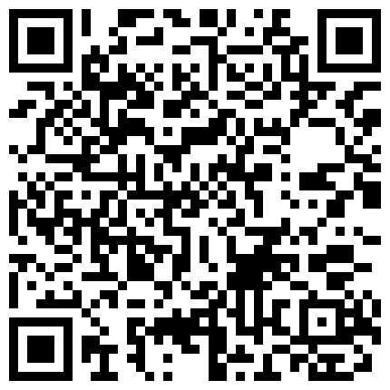 332299.xyz 学院派高端独享 极品大波肥臀性感小姐姐宾馆顶级私拍女体重头戏在收尾足交丝袜撸抠逼淫叫哦买噶对话刺激的二维码