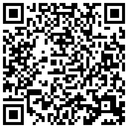 會計看片學援助上司暗開鏡頭 镇江雅黛美容师曾艳私拍 酒店打炮过足瘾对飞双胞胎 肤白穴嫩小盆友床拍超配合 紅肚兜腿分開雞雞引進來 黑網兜美少婦男根進爽歪歪的二维码