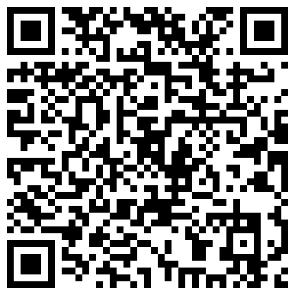 12 监控破解工地上晒的漆黑的小伙和刚结婚的娇妻啪啪啪的二维码